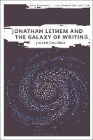 Jonathan Lethem and the Galaxy of Writing - Joseph Brooker - cover