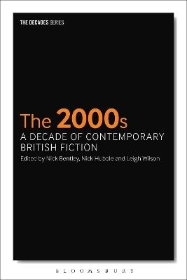 The 2000s: A Decade of Contemporary British Fiction - cover