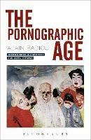 The Pornographic Age - Alain Badiou - cover