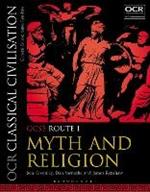OCR Classical Civilisation GCSE Route 1: Myth and Religion