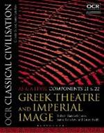 OCR Classical Civilisation AS and A Level Components 21 and 22: Greek Theatre and Imperial Image