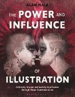 The Power and Influence of Illustration: Achieving Impact and Lasting Significance through Visual Communication