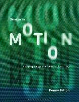 Design in Motion: Applying Design Principles to Filmmaking - Penny Hilton - cover