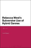 Rebecca West's Subversive Use of Hybrid Genres: 1911-41 - Laura Cowan - cover