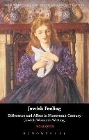 Jewish Feeling: Difference and Affect in Nineteenth-Century Jewish Women's Writing - Richa Dwor - cover