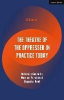 The Theatre of the Oppressed in Practice Today: An Introduction to the Work and Principles of Augusto Boal - Ali Campbell - cover