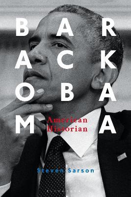 Barack Obama: American Historian - Steven Sarson - cover