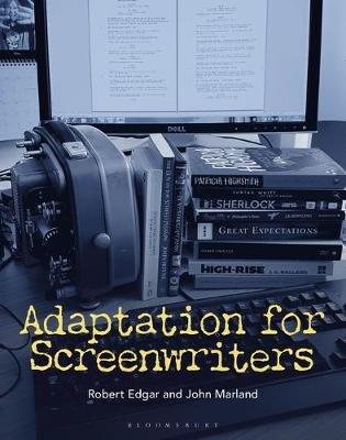 Adaptation for Screenwriters - Robert Edgar,John Marland - cover