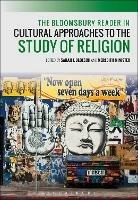 The Bloomsbury Reader in Cultural Approaches to the Study of Religion - cover