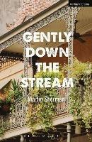 Gently Down The Stream - Martin Sherman - cover