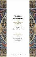 Technic and Magic: The Reconstruction of Reality