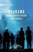 Phakama: Making Participatory Performance - Caoimhe McAvinchey,Fabio Santos,Lucy Richardson - cover