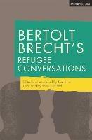 Bertolt Brecht's Refugee Conversations - Bertolt Brecht - cover