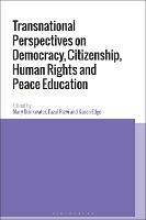 Transnational Perspectives on Democracy, Citizenship, Human Rights and Peace Education - cover