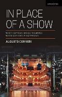 In Place of a Show: What Happens Inside Theatres When Nothing Is Happening - Augusto Corrieri - cover