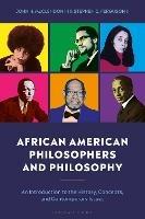 African American Philosophers and Philosophy: An Introduction to the History, Concepts, and Contemporary Issues - Stephen Ferguson II,John McClendon III - cover