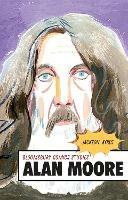 Alan Moore: A Critical Guide - Jackson Ayres - cover