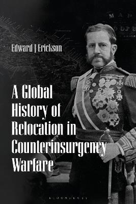 A Global History of Relocation in Counterinsurgency Warfare - cover