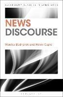News Discourse - Monika Bednarek,Helen Caple - cover