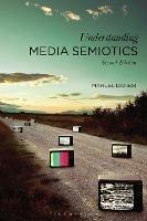 Understanding Media Semiotics - Marcel Danesi - cover