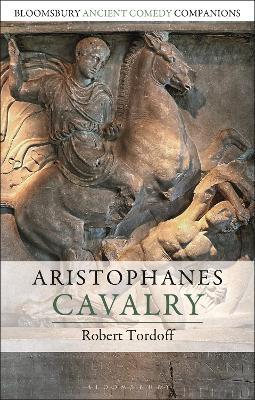Aristophanes: Cavalry - Robert Tordoff - cover