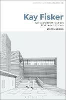 Kay Fisker: Works and Ideas in Danish Modern Architecture