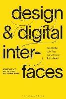 Design and Digital Interfaces: Designing with Aesthetic and Ethical Awareness - Ben Stopher,John Fass,Eva Verhoeven - cover