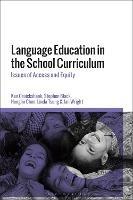 Language Education in the School Curriculum: Issues of Access and Equity - Ken Cruickshank,Stephen Black,Honglin Chen - cover