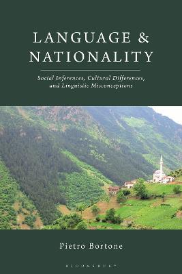 Language and Nationality: Social Inferences, Cultural Differences, and Linguistic Misconceptions - Pietro Bortone - cover