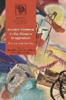 Ancient Violence in the Modern Imagination: The Fear and the Fury - cover