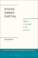 Ethics Under Capital: MacIntyre, Communication, and the Culture Wars - Jason Hannan - cover