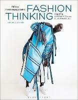 Fashion Thinking: Creative Approaches to the Design Process - Fiona Dieffenbacher - cover