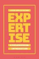 Expertise: A Philosophical Introduction - Jamie Carlin Watson - cover