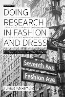 Doing Research in Fashion and Dress: An Introduction to Qualitative Methods - Yuniya Kawamura - cover