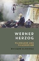 Werner Herzog: Filmmaker and Philosopher - Richard Eldridge - cover