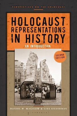 Holocaust Representations in History: An Introduction - Daniel H. Magilow,Lisa Silverman - cover
