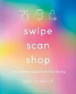 Swipe, Scan, Shop: Interactive Visual Merchandising