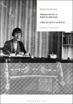 Selected Stories of Katherine Mansfield: A Manuscript Critical Edition