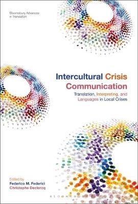 Intercultural Crisis Communication: Translation, Interpreting and Languages in Local Crises - cover