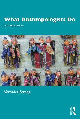 What Anthropologists Do - Veronica Strang - cover