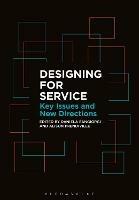 Designing for Service: Key Issues and New Directions