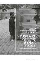 Occupation and Communism in Eastern European Museums: Re-Visualizing the Recent Past - cover