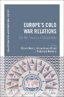 Europe's Cold War Relations: The EC Towards a Global Role - cover