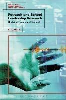 Foucault and School Leadership Research: Bridging Theory and Method - Denise Mifsud - cover