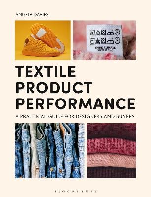 Textile Product Performance: A Practical Guide for Designers and Buyers - Angela Davies - cover