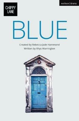 BLUE - Rebecca Jade Hammond,Rhys Warrington,Chippy Lane Productions Ltd - cover