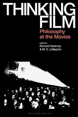 Thinking Film: Philosophy at the Movies - cover