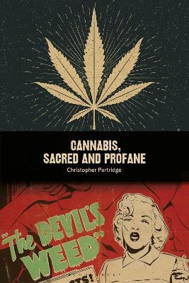 Cannabis, Sacred and Profane - Christopher Partridge - cover