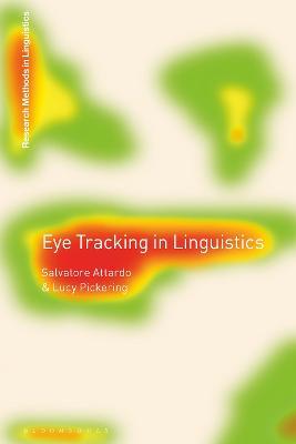 Eye Tracking in Linguistics - Salvatore Attardo,Lucy Pickering - cover