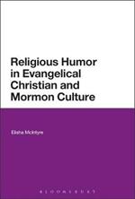 Religious Humor in Evangelical Christian and Mormon Culture